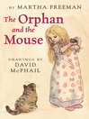 Cover image for The Orphan and the Mouse